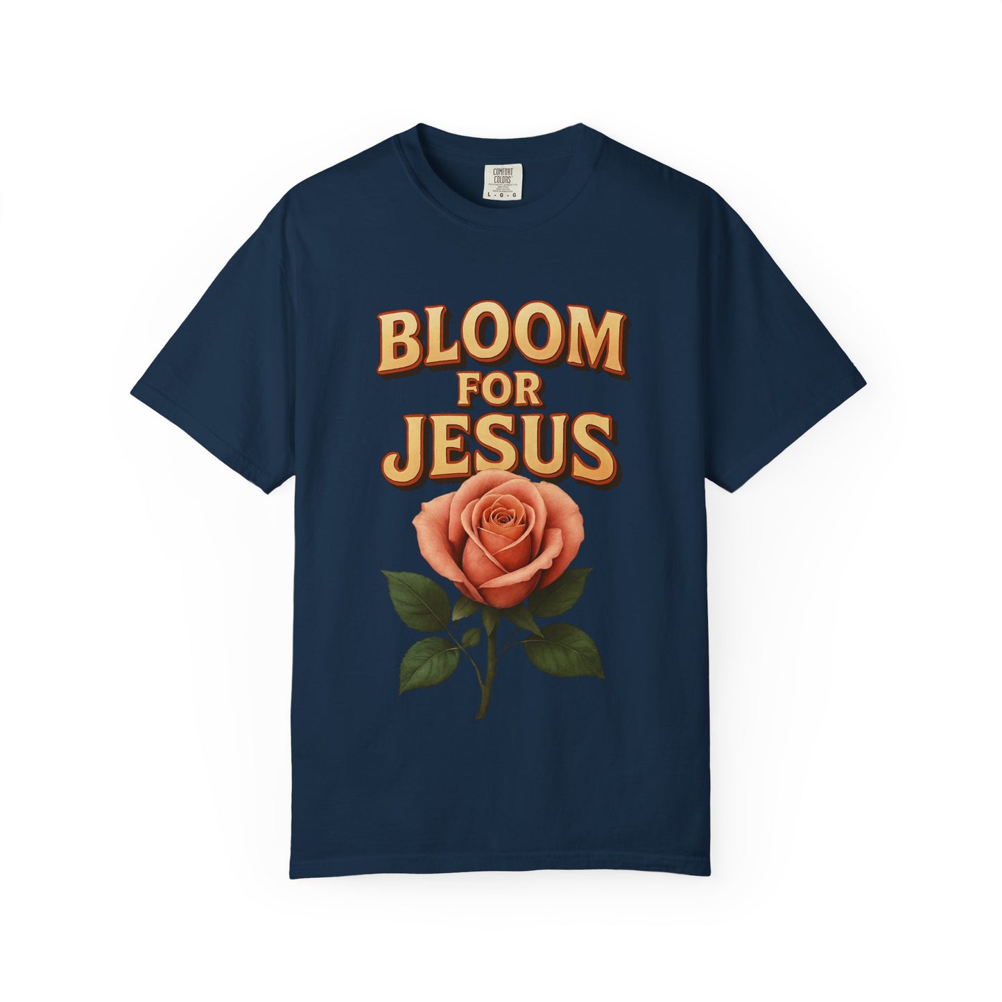 Bloom for Jesus Tee