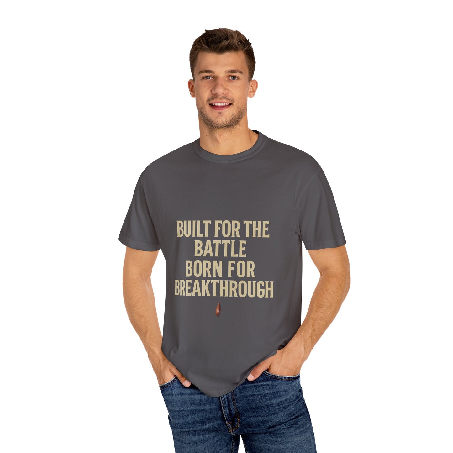 Built for the Battle Born for the Breakthrough Tee