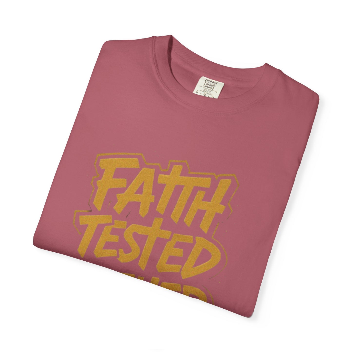Faith Tested Father Approved Tee