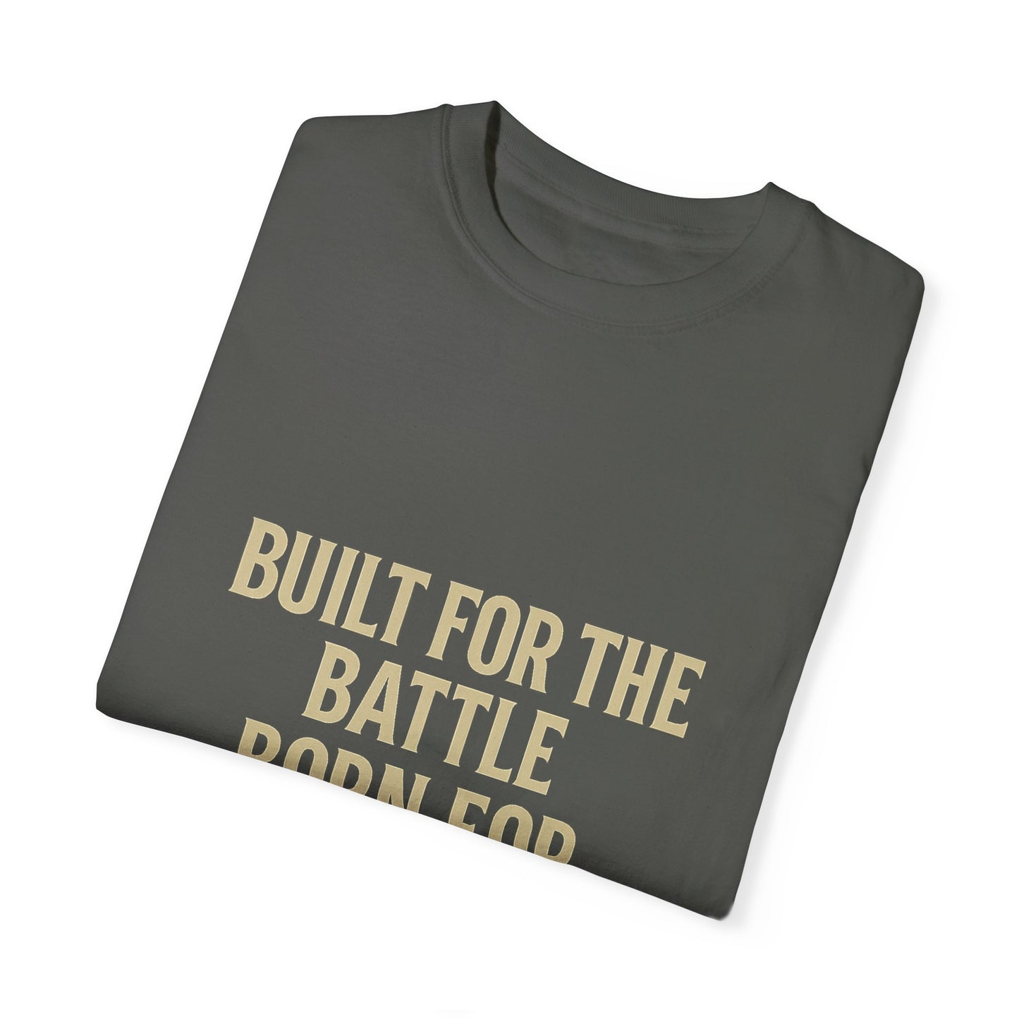 Built for the Battle Born for the Breakthrough Tee