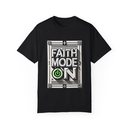 Faith Mode On Tee
