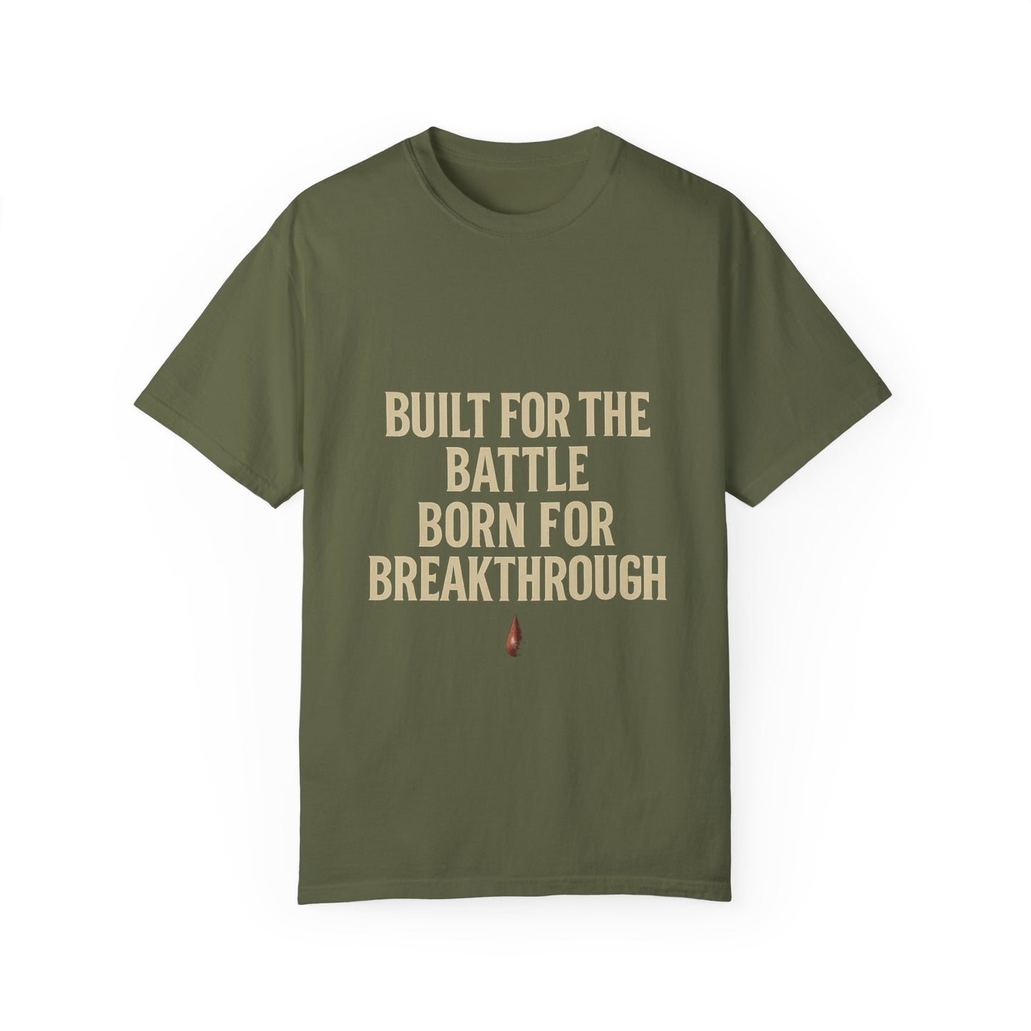 Built for the Battle Born for the Breakthrough Tee