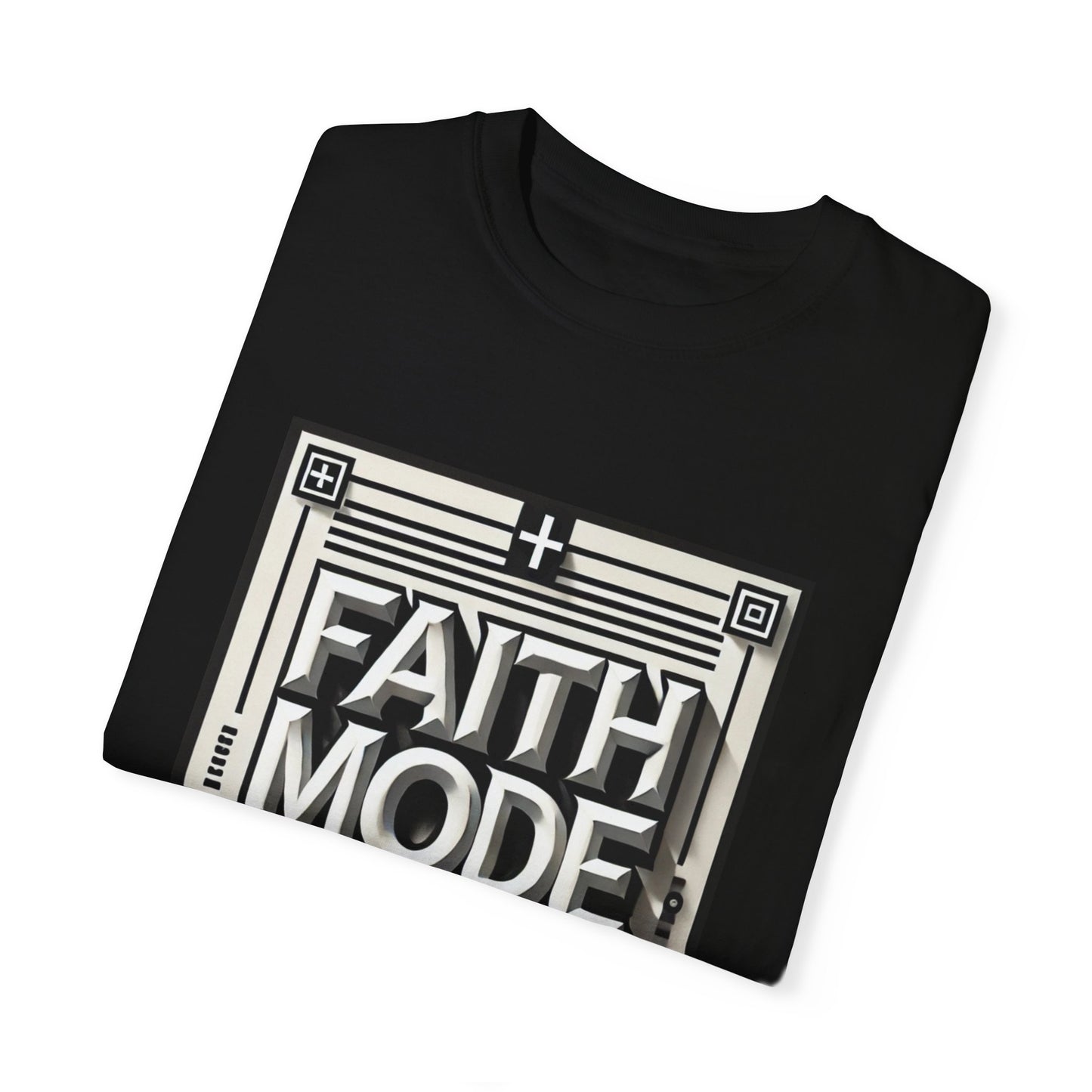 Faith Mode On Tee