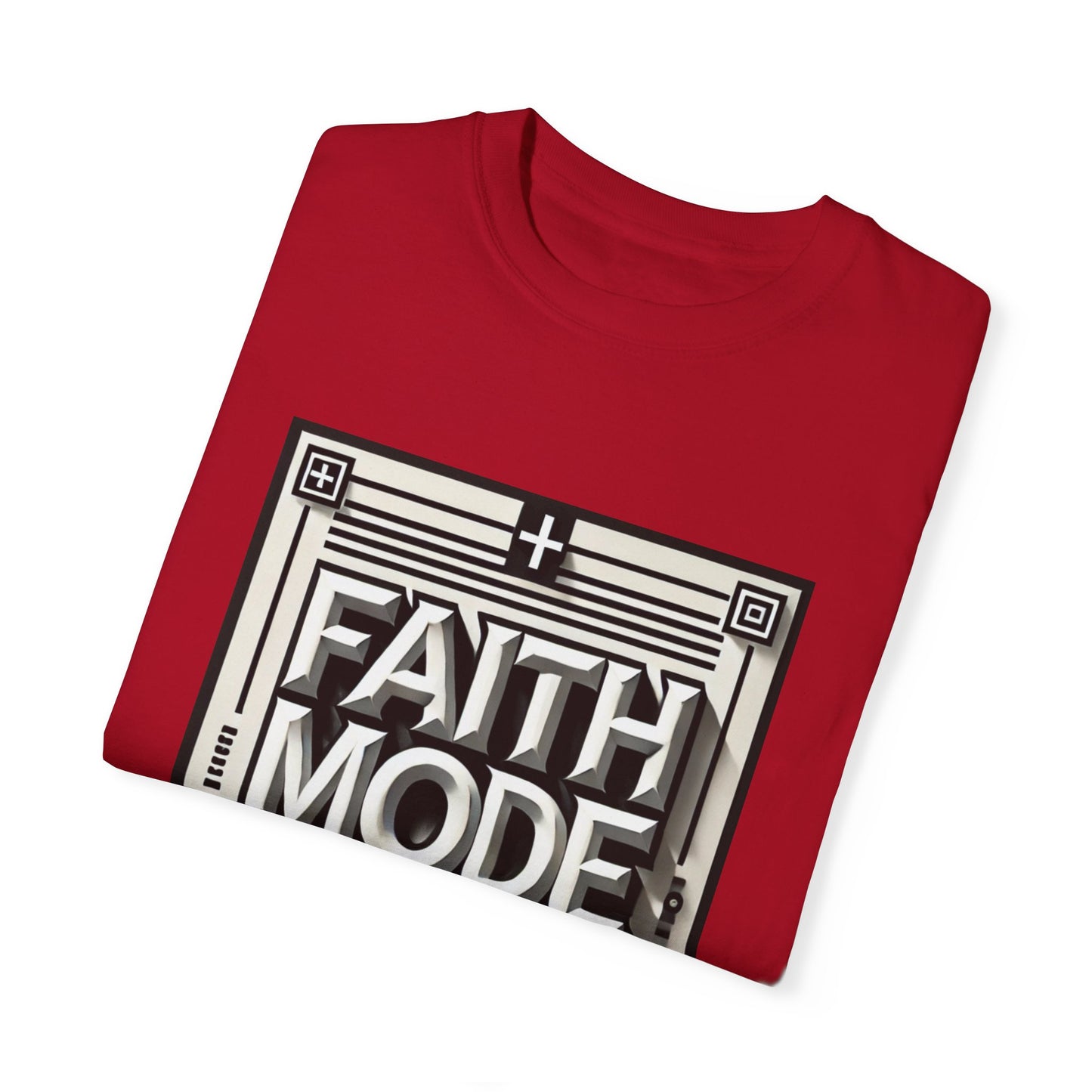 Faith Mode On Tee