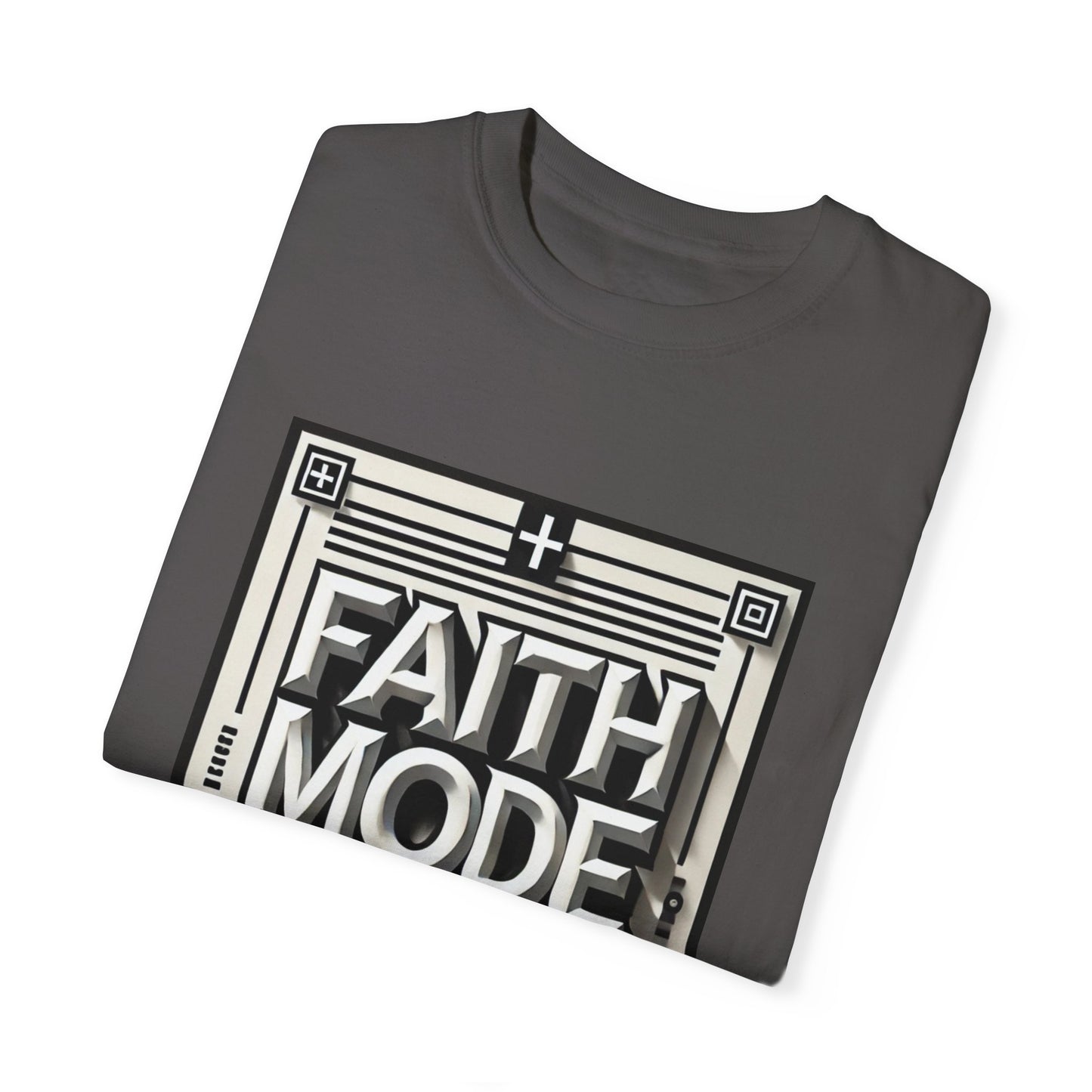 Faith Mode On Tee