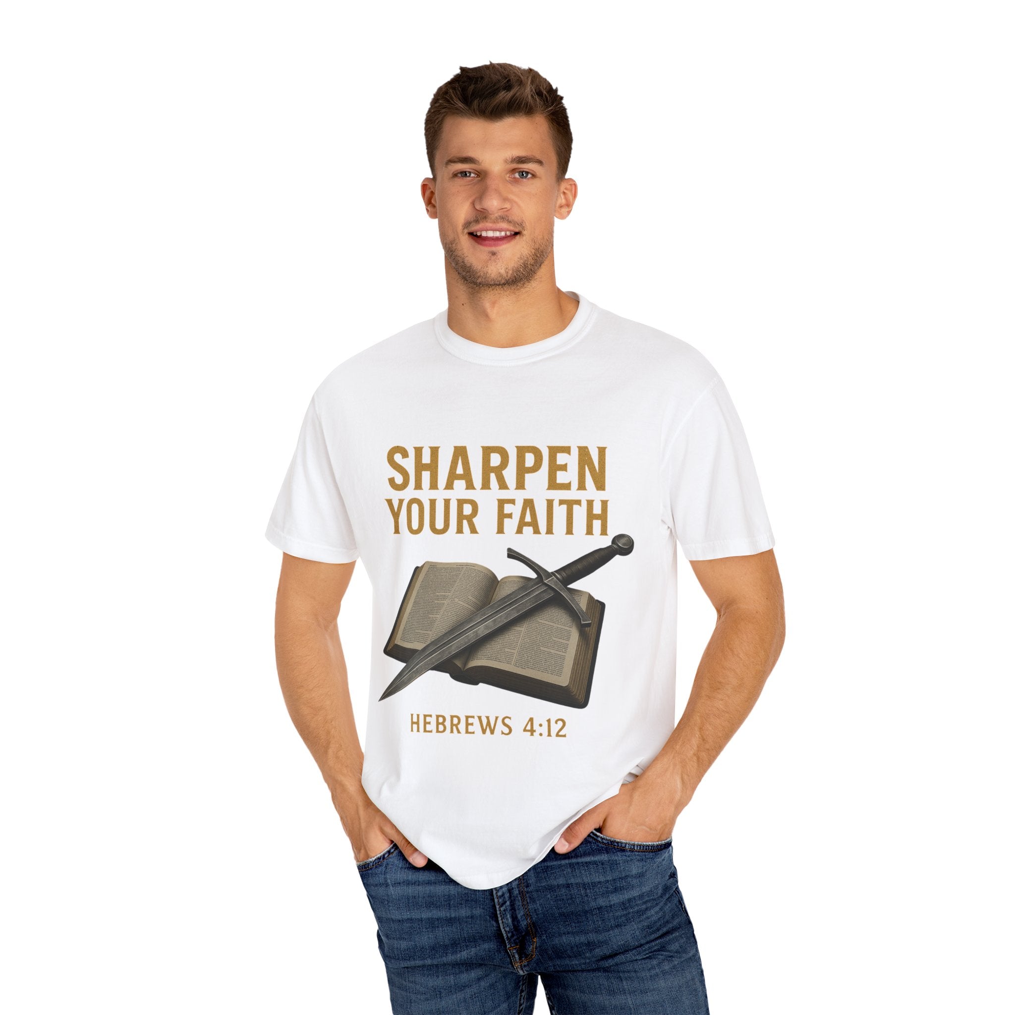 Sharpen Your Faith Tee