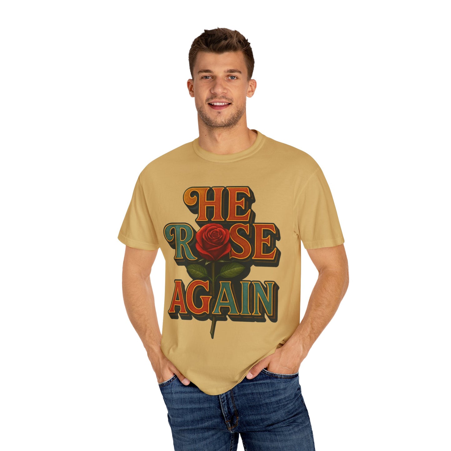 He Rose Again Tee