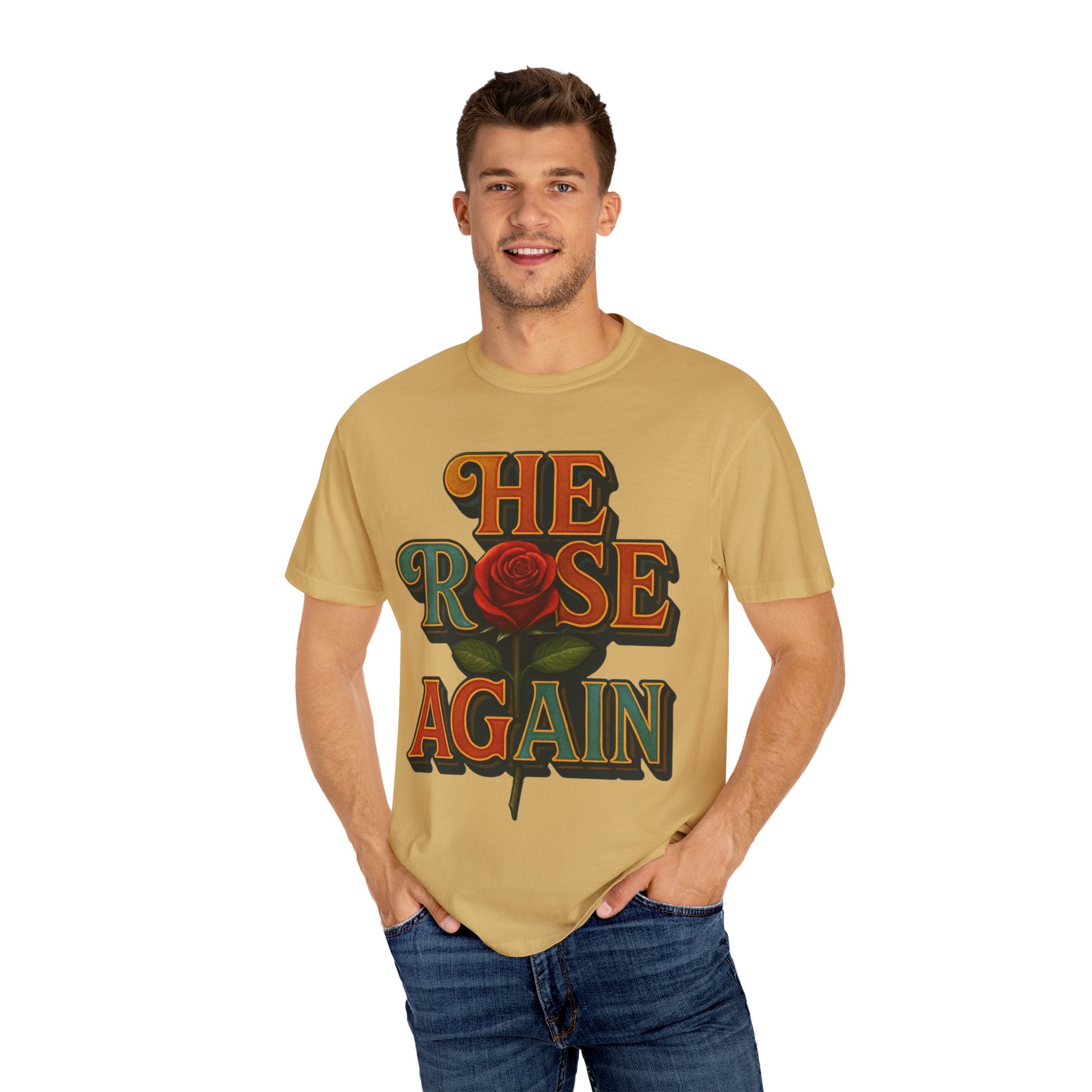 He Rose Again Tee