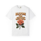 Bloom for Jesus Tee