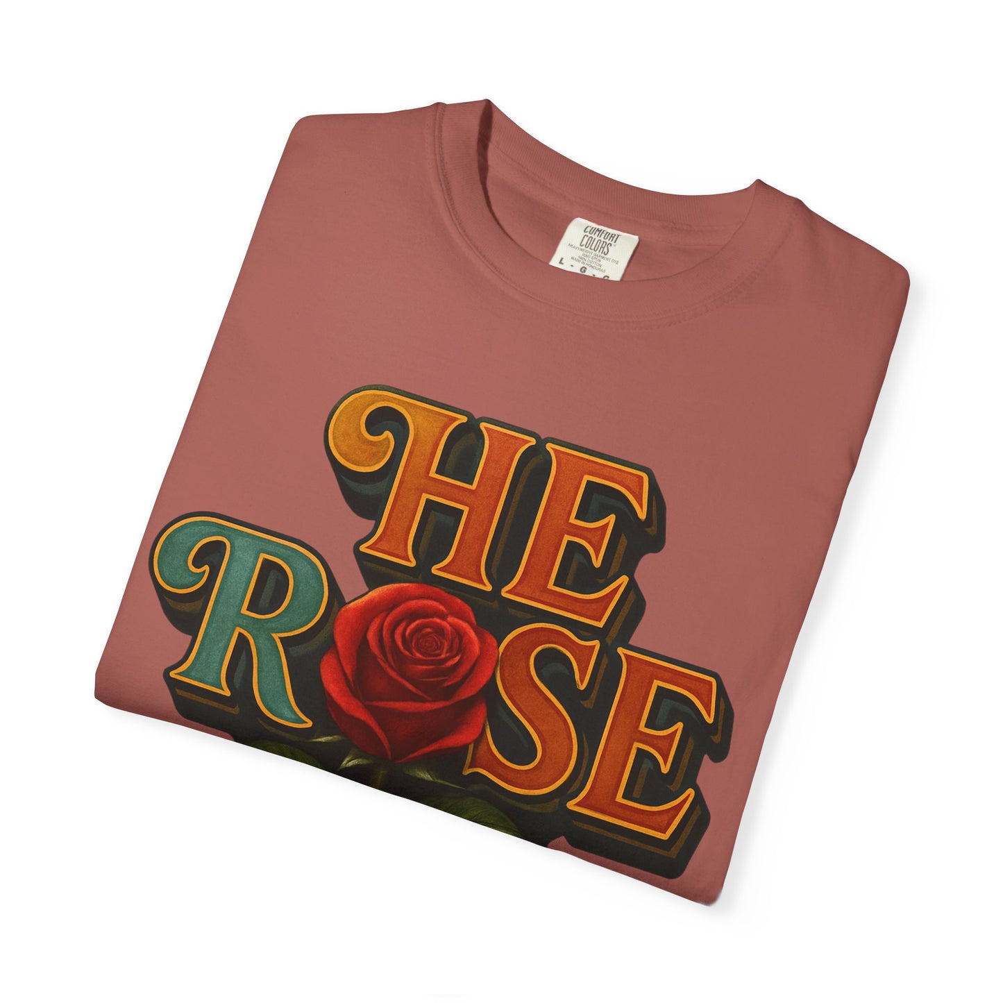 He Rose Again Tee