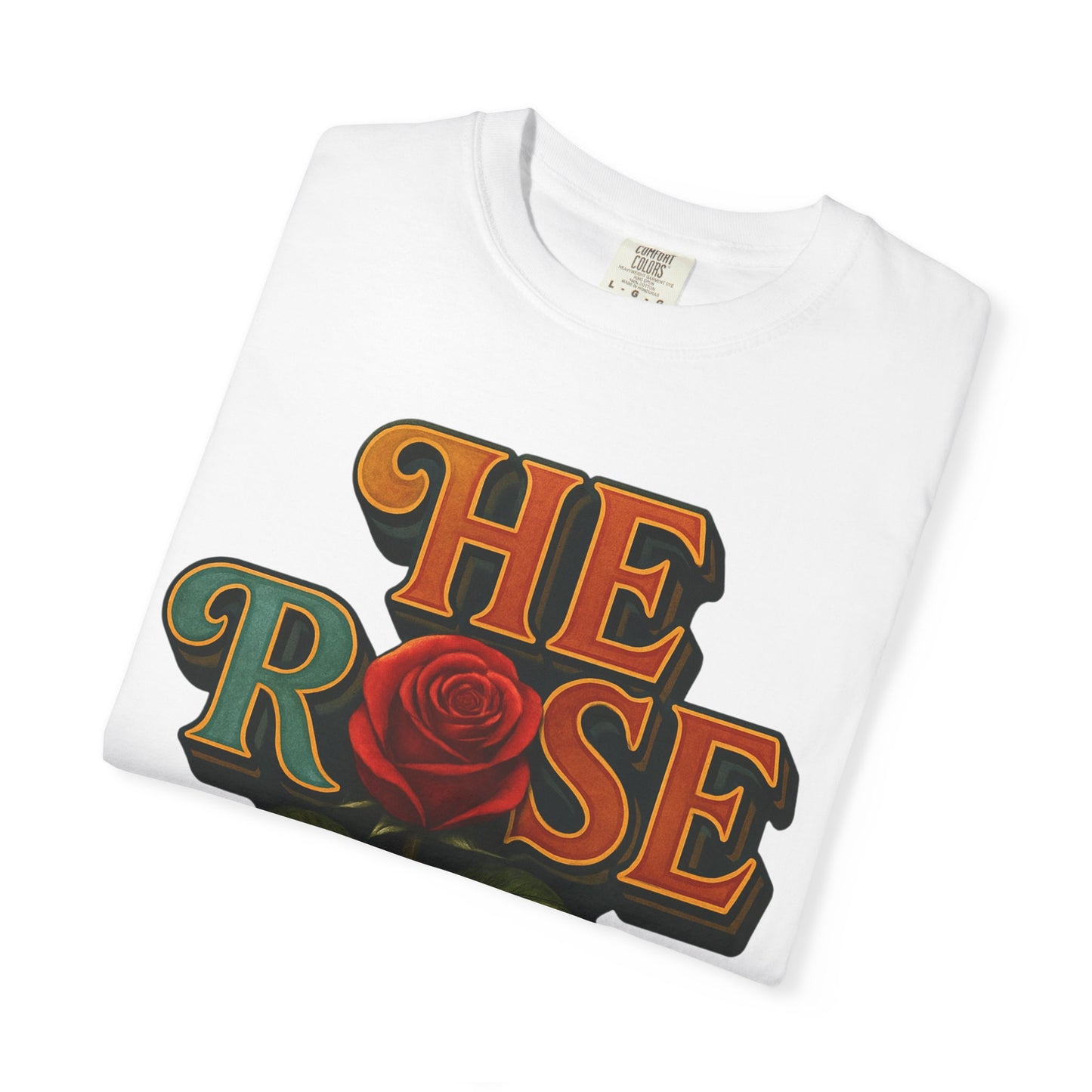He Rose Again Tee