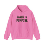 Walk in Purpose Hoodie