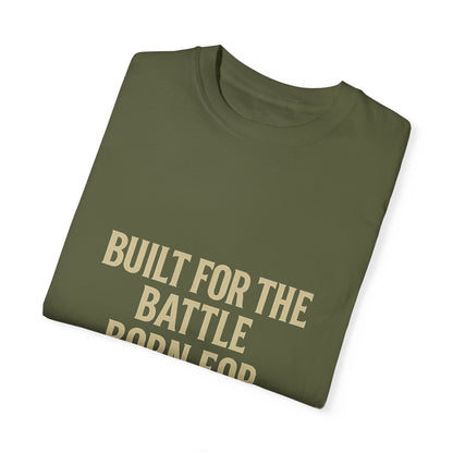 Built for the Battle Born for the Breakthrough Tee