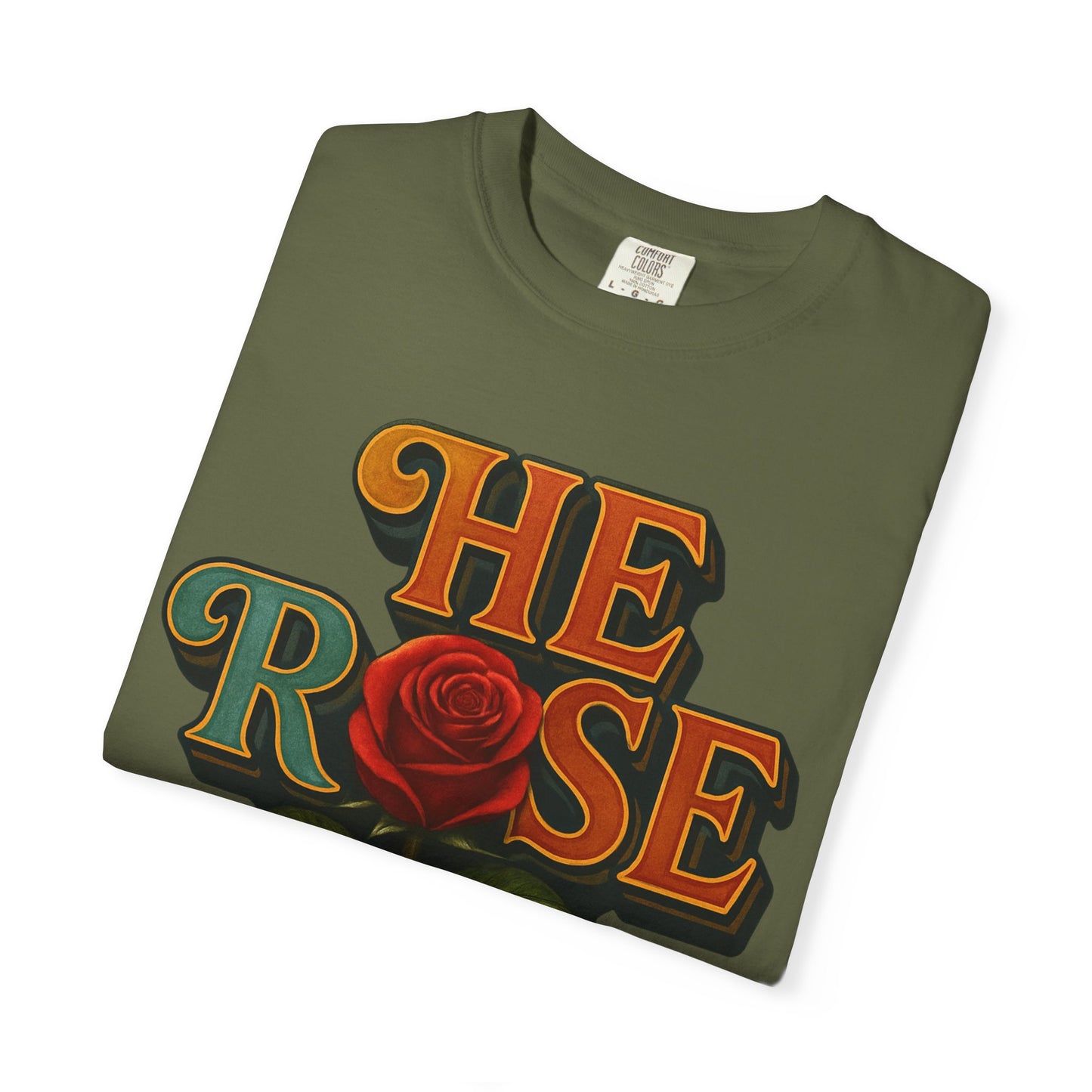 He Rose Again Tee