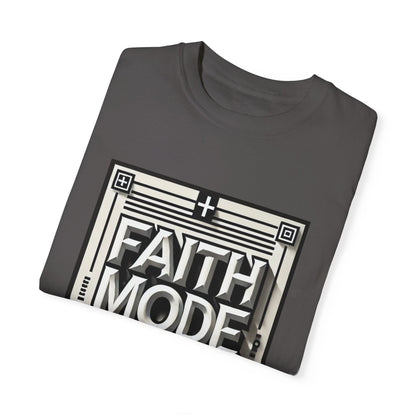 Faith Mode On Tee
