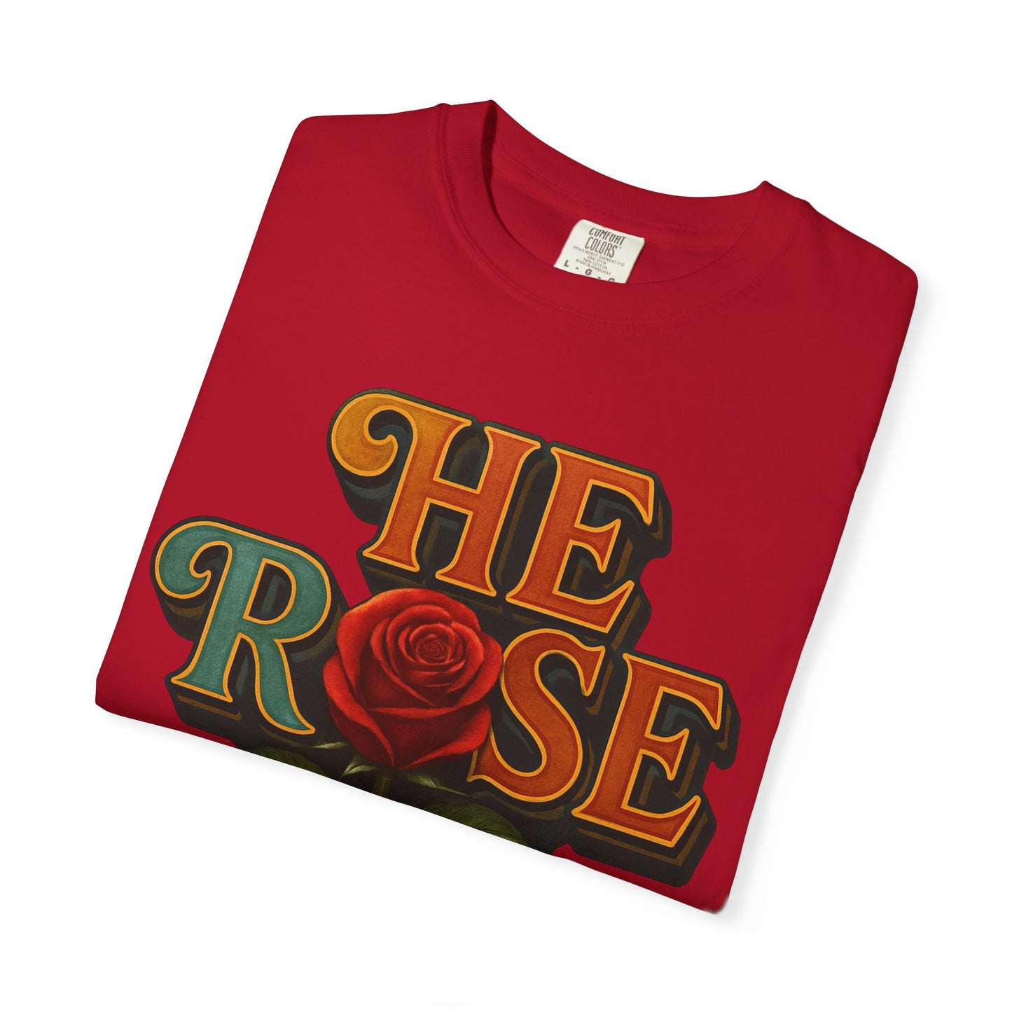 He Rose Again Tee