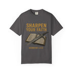 Sharpen Your Faith Tee